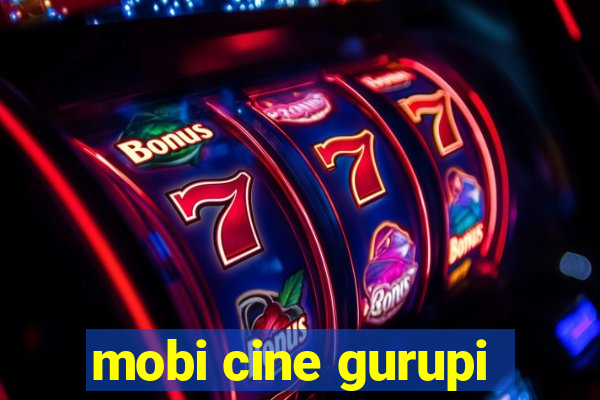 mobi cine gurupi